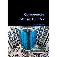 Comprendre Sybase ASE 15.7